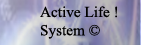 Active LIfe System&copy